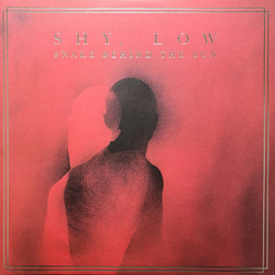 Low Shy Snake Behind The Sun (Vinyl)2 Vinyl  LP 
