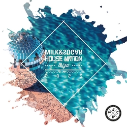 Milk & Sugar Milk & Sugar House Nation Ibiza 2025 2CD