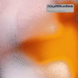 Rhode & Brown Multitudes VINYL  LP