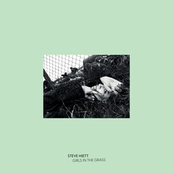 Steve Hiett Girls In The Grass ( LP) Vinyl  LP