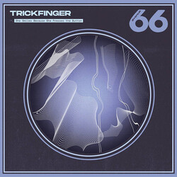 Trickfinger / John Frusciante She Smiles Because She Presses The Button (Vinyl) Vinyl  LP 