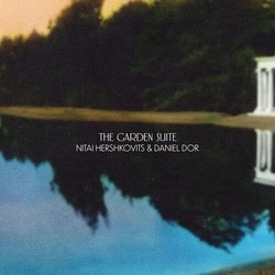 Nitai Hershkovits & Daniel Dor The Garden Suite (Vinyl) VINYL  LP