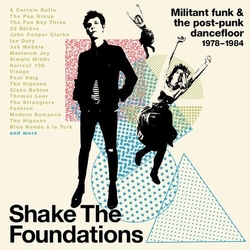 Various Artists Shake The Foundations: Militant Funk & The Post-Punk Dancefloor 1978-1984 3CD