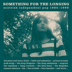 Various Artists Something For The Longing (Scottish Independent Pop 1985 - 1999) 3Cd Clamshell 3CD