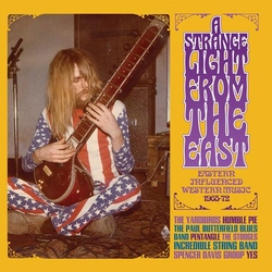 Various Artists A Strange Light From The East - Eastern Influenced Western Music 1965-72 3CD