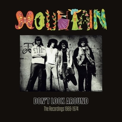 Mountain Don'T Look Around: The Recordings 1969-1974 7CD