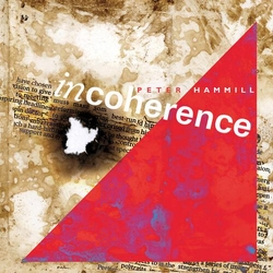 Peter Hammill Incoherence (Vinyl) VINYL  LP