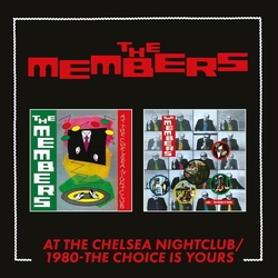 The Members At The Chelsea Nightclub / 1980 - The Choice Is Yours Û Expanded Cd 2CD