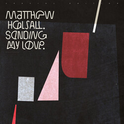 Matthew Halsall Sending My Love (Special Edition) Vinyl  LP