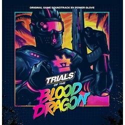 Power Glove / Soundtrack Trials Of The Blood Dragon: Original Video Game Soundtrack (Vinyl) Vinyl  LP