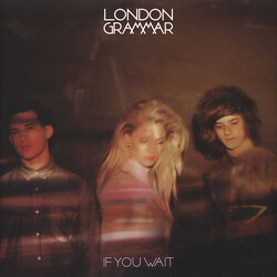London Grammar If You Wait (Uk) Vinyl  LP