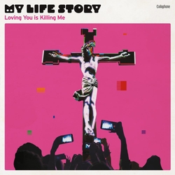 My Life Story Loving You Is Killing Me (Pink Vinyl) VINYL  LP