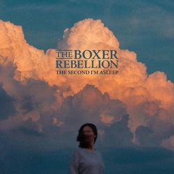 Boxer Boxer The Rebellion Second I'M Asleep 2cd