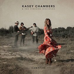Kasey Chambers & The Fireside Disciples Campfire (Vinyl) Vinyl  LP