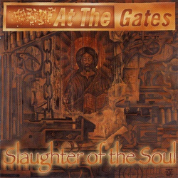 At The Gates Slaughter Of The Soul (Remastered) Vinyl  LP 