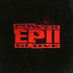 Power Glove Ep Ii (Vinyl) Vinyl  LP 