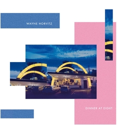 Wayne Horvitz Dinner At Eight VINYL  LP