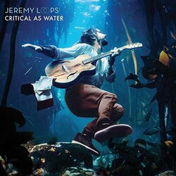 Jeremy Loops Critical As Water Vinyl  LP