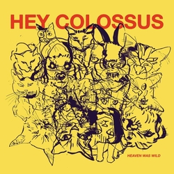 Hey Colossus Heaven Was Wild (Purple Vinyl) VINYL  LP
