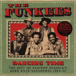 The Funkees Dancing Time: The Best Of Eastern Nigeria&Acute;S Afro Rock Exponents 1973 - 77 Vinyl  LP