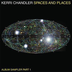 Kerri Chandler Spaces And Places: Album Sampler 1 [12In] (Picture Disc) VINYL 12
