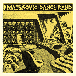 Mauskovic Dance Band Mauskovic Dance Band Vinyl  LP