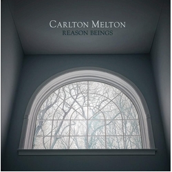 Carlton Melton Reason Beings VINYL  LP(150G)