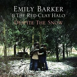 Emily Barker & The Red Clay Halo Despite The Snow (Uk) Vinyl  LP