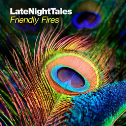 Friendly Fires Late Night Tales (Unmixed Vinyl) Vinyl  LP