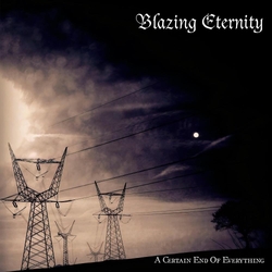 Blazing Eternity A Certain End Of Everything VINYL  LP