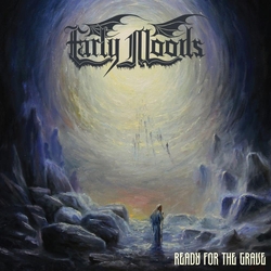 Early Moods Ready For The Grave VINYL  LP(150G)