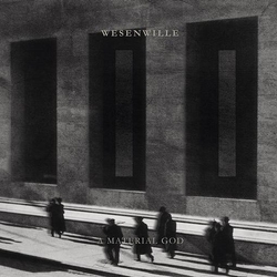 Wesenwille Ii - A Material God (Vinyl) VINYL 2 LP 