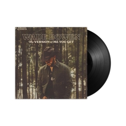 Wade Bowen The Version Of Me You Get (Black Vinyl) VINYL  LP