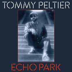 Tommy Peltier Echo Park (The 70S Sessions) VINYL  LP