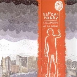 Before Today A Celebration Of An Ending 2cd