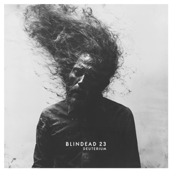 Blindead 23 Deuterium (Vinyl) VINYL 2 LP 