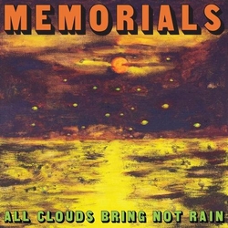 Memorials All Clouds Bring Not Rain Yellow Vinyl) VINYL  LP