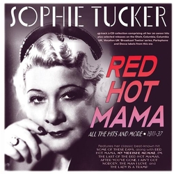 Sophie Tucker Red Hot Mama: All The Hits And More 1911-37 (2Cd) 2CD