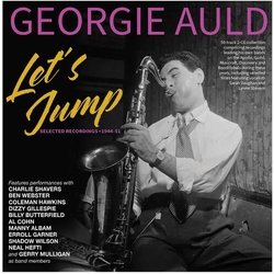 Georgie Auld Let's Jump: Selected Recordings 1944-51 (2Cd) 2CD