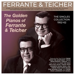 Ferrante & Teicher The Golden Pianos Of Ferrante & Teicher - The Singles Collection 1952-62 2CD