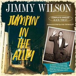 Jimmy Wilson Jumpin' In The Alley - Complete Singles As & Bs 1948-61 (2Cd) 2CD