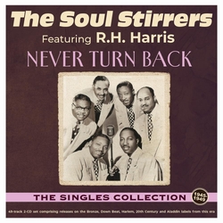 Soul The Stirrers Never Turn Back - The Singles Collection 1940-49 2CD