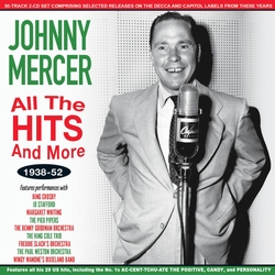 Johnny Mercer All The Hits And More 1938-52 2CD