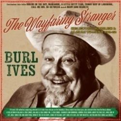 Burl Ives The Wayfaring Stranger - Selected Classics 1941-62 (3Cd) 4CD