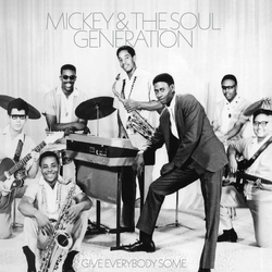 Mickey & The Soul Generation Give Everybody Some [ LP] VINYL  LP