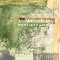 Mercury Program From The Vapor Of Gasoline (Clear Green Vinyl) VINYL  LP