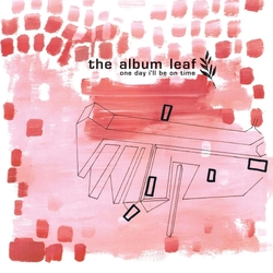 Album Leaf One Day I'Ll Be On Time - 25Th Anniversary Edition VINYL 2 LP 