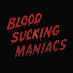 Blood Sucking Maniacs Blood Sucking Maniacs (Black) VINYL 2 LP 