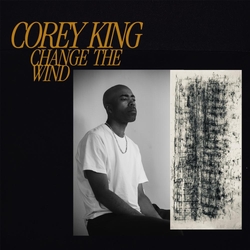 Corey King Change The Wind VINYL  LP