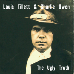 Louis Tillett & Charlie Owen The Ugly Truth Vinyl  LP